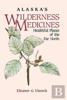 Alaska'S Wilderness Medicines