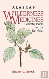 Alaska'S Wilderness Medicines
