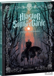 Alastor De Sombregarde : L'Infâme Gentilhomme
