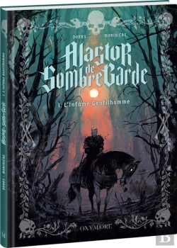 Bertrand.pt - Alastor De Sombregarde : L'Infâme Gentilhomme