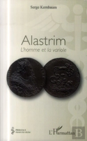 Alastrim ; L'Homme Et La Variole