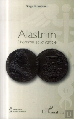 Bertrand.pt - Alastrim ; L'Homme Et La Variole