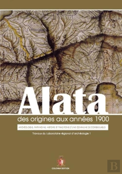 Bertrand.pt - Alata Des Origines Aux Annees 1900