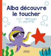 Alba Decouvre Le Toucher