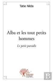 Alba Et Les Tout Petits Hommes