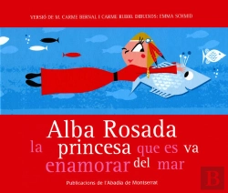 Bertrand.pt - Alba Rosada, La Princesa Que Es Va Enamorar Del Mar