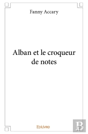 Alban Et Le Croqueur De Notes