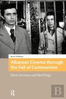 Albanian Cinema Through The Fall Of Communism