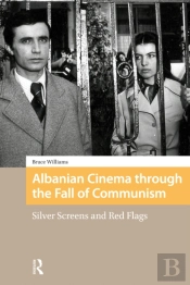 Albanian Cinema Through The Fall Of Communism
