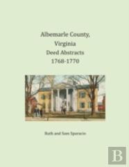 Albemarle County, Virginia Deed Abstracts 1768-1770