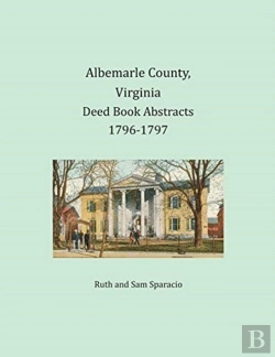 Bertrand.pt - Albemarle County, Virginia Deed Book Abstracts 1796-1797
