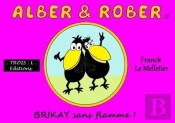 Alber & Rober: Brikay Sans Flamme