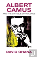 Albert Camus And The Critique Of Violence