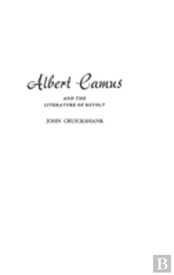 Bertrand.pt - Albert Camus And The Literature Of Revolt