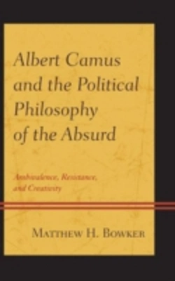 Bertrand.pt - Albert Camus And The Political Philosophy Of The Absurd