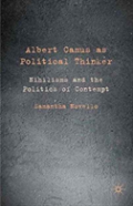 Albert Camus As Political Thinker