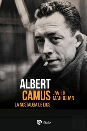Albert Camus. La Nostalgia De Dios