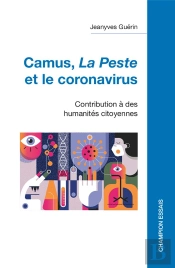Albert Camus, La Peste Et Le Coronavirus : Contribution À Des Humanités Citoyennes