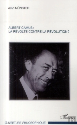 Bertrand.pt - Albert Camus : La Révolte Contre La Révolution ?