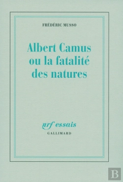 Bertrand.pt - Albert Camus Où La Fatalité Des Natures