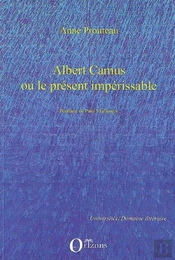 Bertrand.pt - Albert Camus Ou Le Présent Impérissable