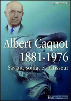 Bertrand.pt - Albert Caquot 1881-1976 : Savant, Soldat Et Bâtisseur