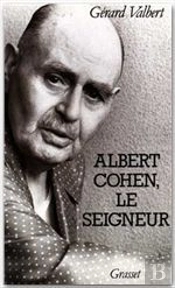 Albert Cohen, Le Seigneur