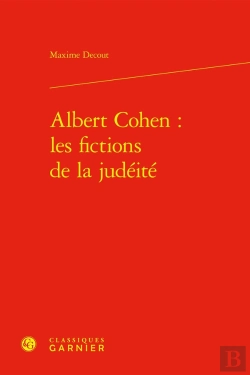 Bertrand.pt - Albert Cohen : Les Fictions De La Judéité
