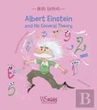 Albert Einstein And His General Theory