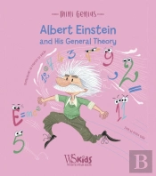 Albert Einstein And His General Theory