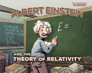 Albert Einstein And The Theory Of Relativity