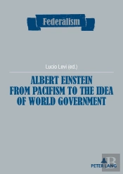Albert Einstein From Pacifism To The Idea Of World Government