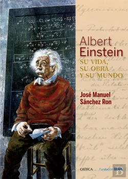 Bertrand.pt - Albert Einstein: Su Vida, Su Obra Y Su Mundo