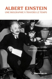 Albert Einstein : Une Biographie A Travers Le Temps