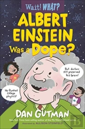 Albert Einstein Was A Dope?