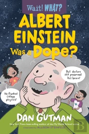Albert Einstein Was A Dope?