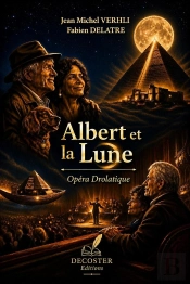 Albert Et La Lune Tome 1 : Opéra Drolatique