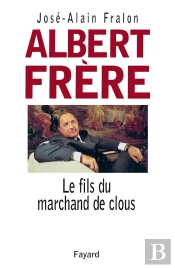 Albert Frère : Le Fils Du Marchand De Clous