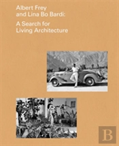 Albert Frey And Lina Bo Bardi