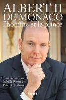 Albert Ii De Monaco, L'Homme Et Le Prince