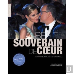 Bertrand.pt - Albert Ii Souverain De Coeur En Principauté De Monaco