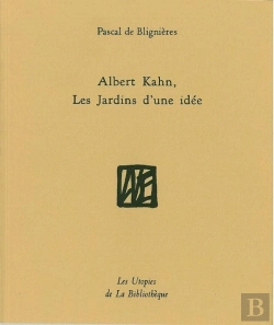 Bertrand.pt - Albert Kahn, Les Jardins D'Une Idée