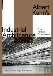 Albert Kahn'S Industrial Architecture