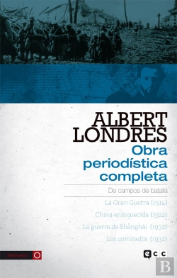 Bertrand.pt - Albert Londres - Obra Periodística Completa. Vol. 3