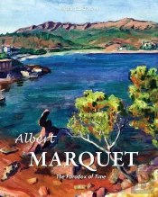 Albert Marquet. The Paradox Of Time