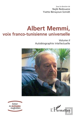 Bertrand.pt - Albert Memmi, Voix Franco-Tunisienne Universelle Tome 2 : Autobiographie Intellectuelle