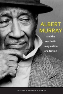 Bertrand.pt - Albert Murray And The Aesthetic Imagination Of A Nation