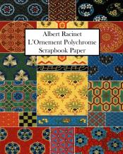 Albert Racinet L'Ornement Polychrome Scrapbook Paper