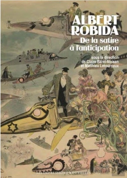 Bertrand.pt - Albert Robida, De La Satire À L'Anticipation