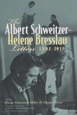 Bertrand.pt - Albert Schweitzer-Helene Bresslau Letters 1902-1912